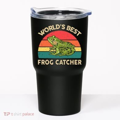 Funny Worlds Best Frog Catcher Frog Hunter Tumbler