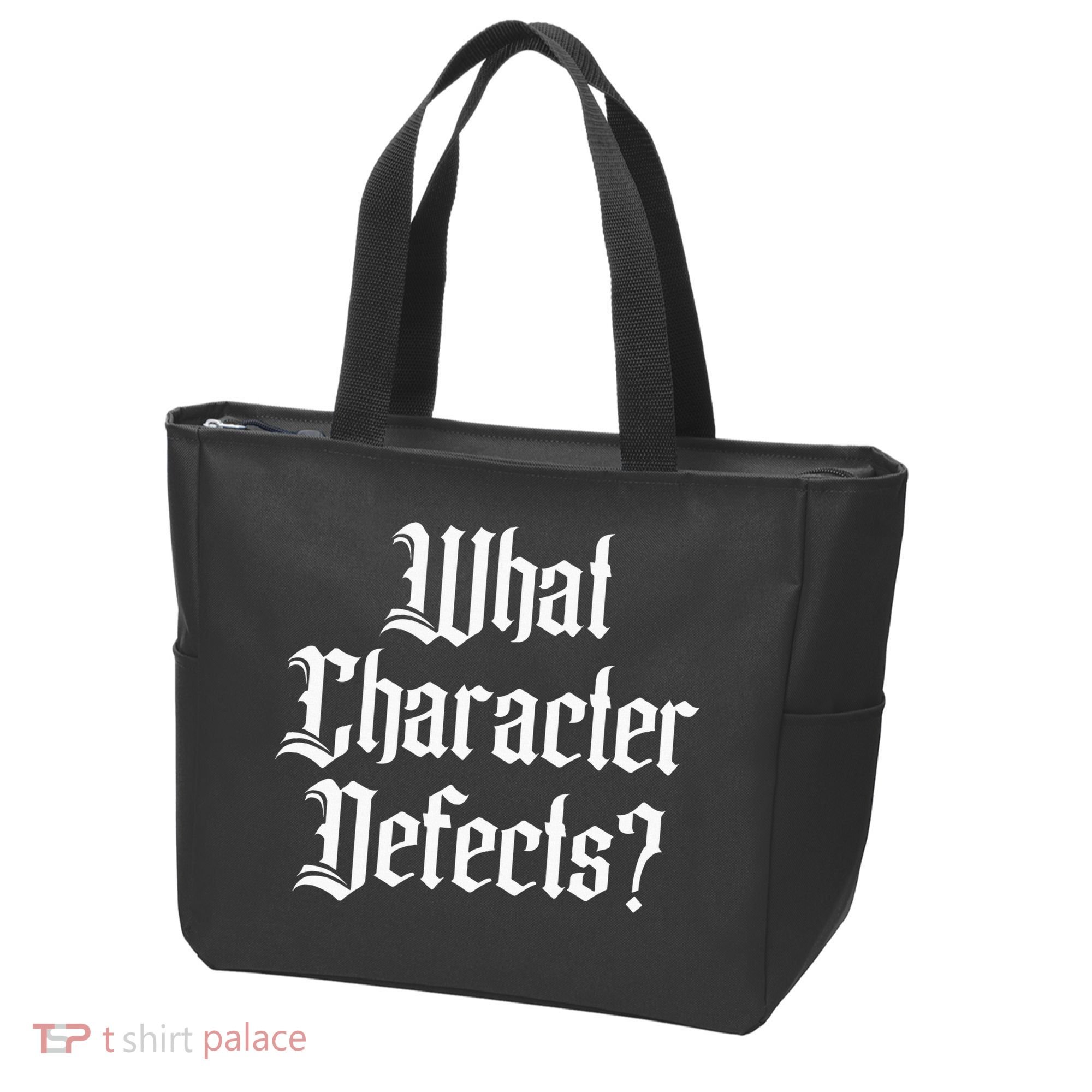 Funny What Character Defects Aa Na Sober Addiction Recovery Tote Bag