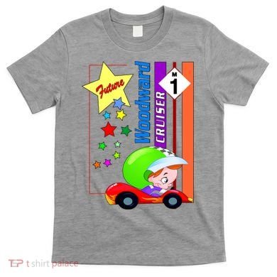 Future Woodward Cruiser T-Shirt