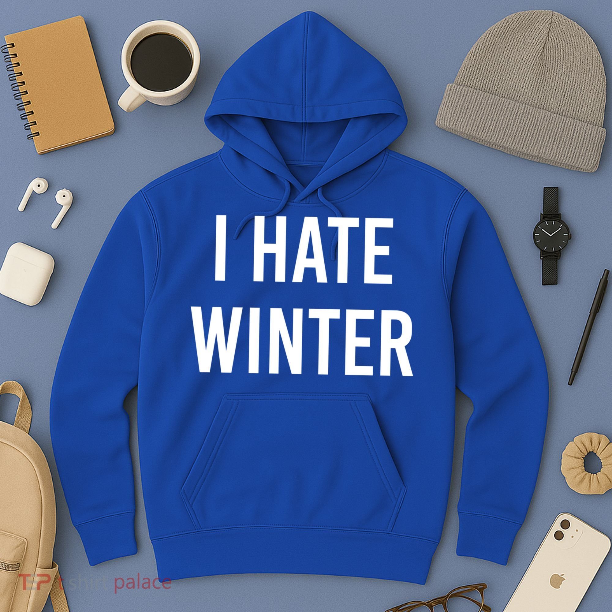 Funny Winter Cool Gift I Hate The Cold I Hate Winter Cool Gift Hoodie