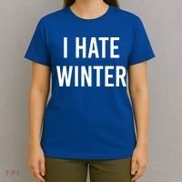 Funny Winter Cool Gift I Hate The Cold I Hate Winter Cool Gift T-Shirt thumb 4