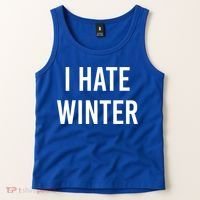 Funny Winter Cool Gift I Hate The Cold I Hate Winter Cool Gift Tank Top thumb 2