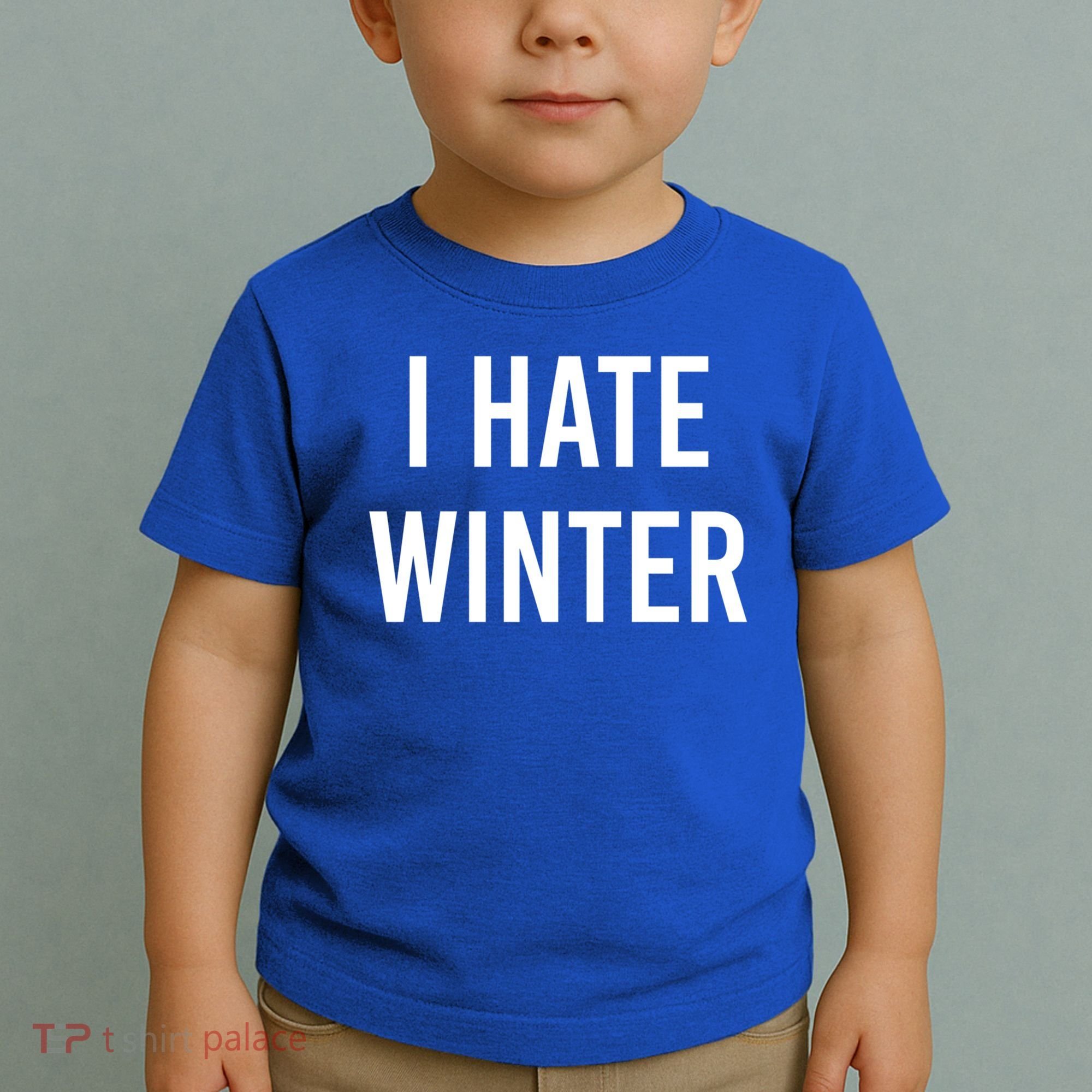 Funny Winter Cool Gift I Hate The Cold I Hate Winter Cool Gift Toddler T-Shirt