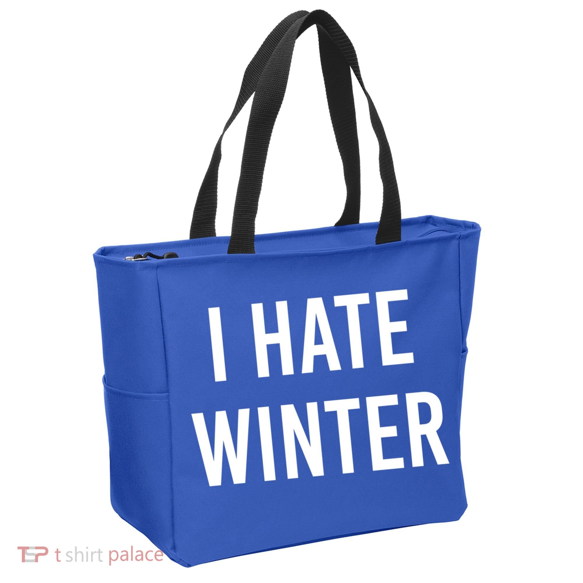 Funny Winter Cool Gift I Hate The Cold I Hate Winter Cool Gift Tote Bag