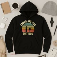 Funny Wine Corks Are For Quitters Wine Gift Idea  Hoodie thumb 3