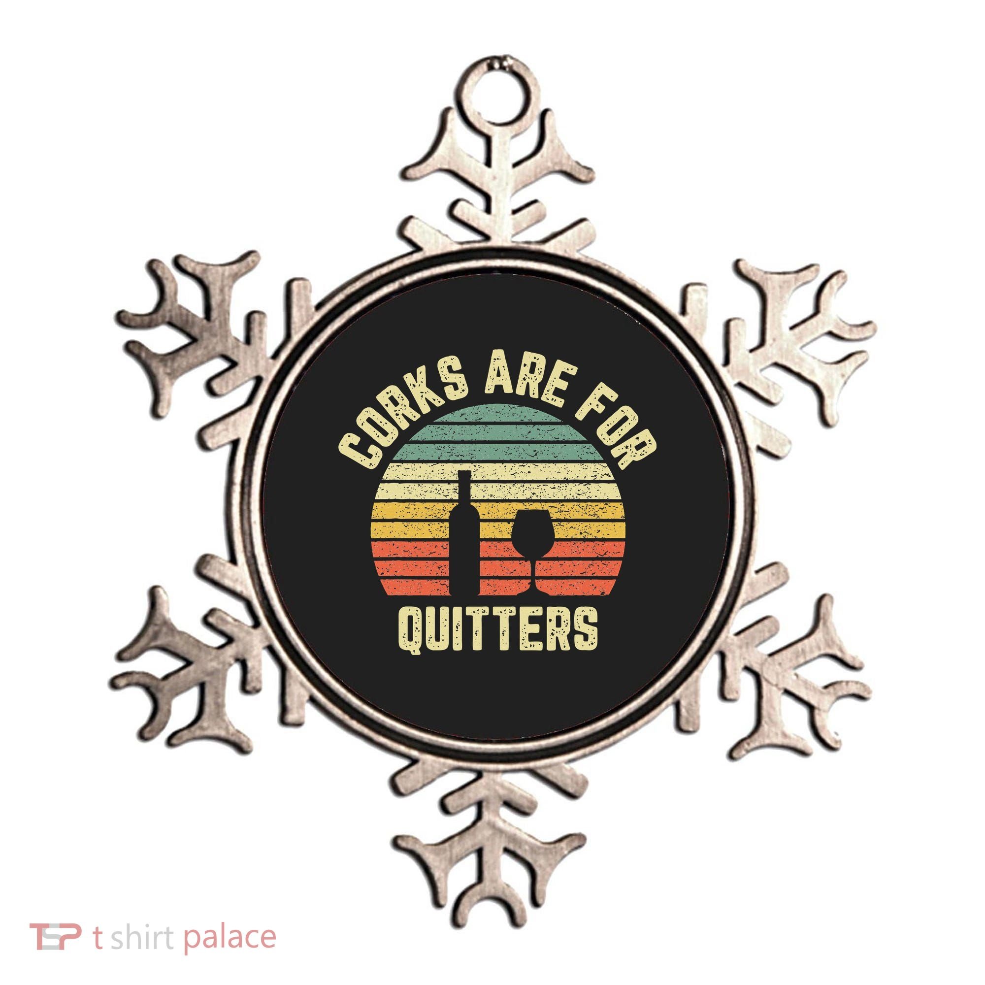 Funny Wine Corks Are For Quitters Wine Gift Idea  Ornament