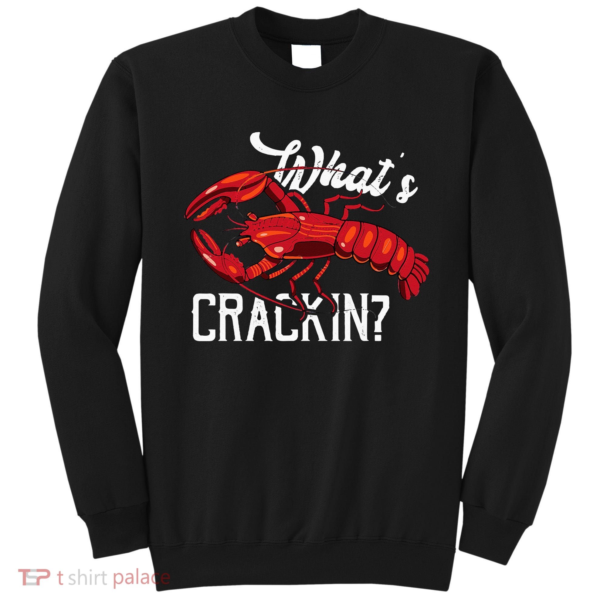 Funny What's Crackin Lobster Summer Vacation Fans Sweatshirt