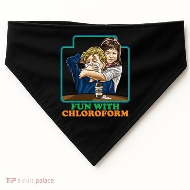 Fun With Chloroform Funny Dark Humor USA-Made Doggie Bandana