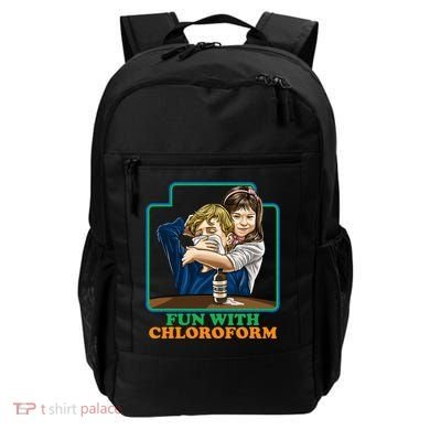 Fun With Chloroform Funny Dark Humor Backpack