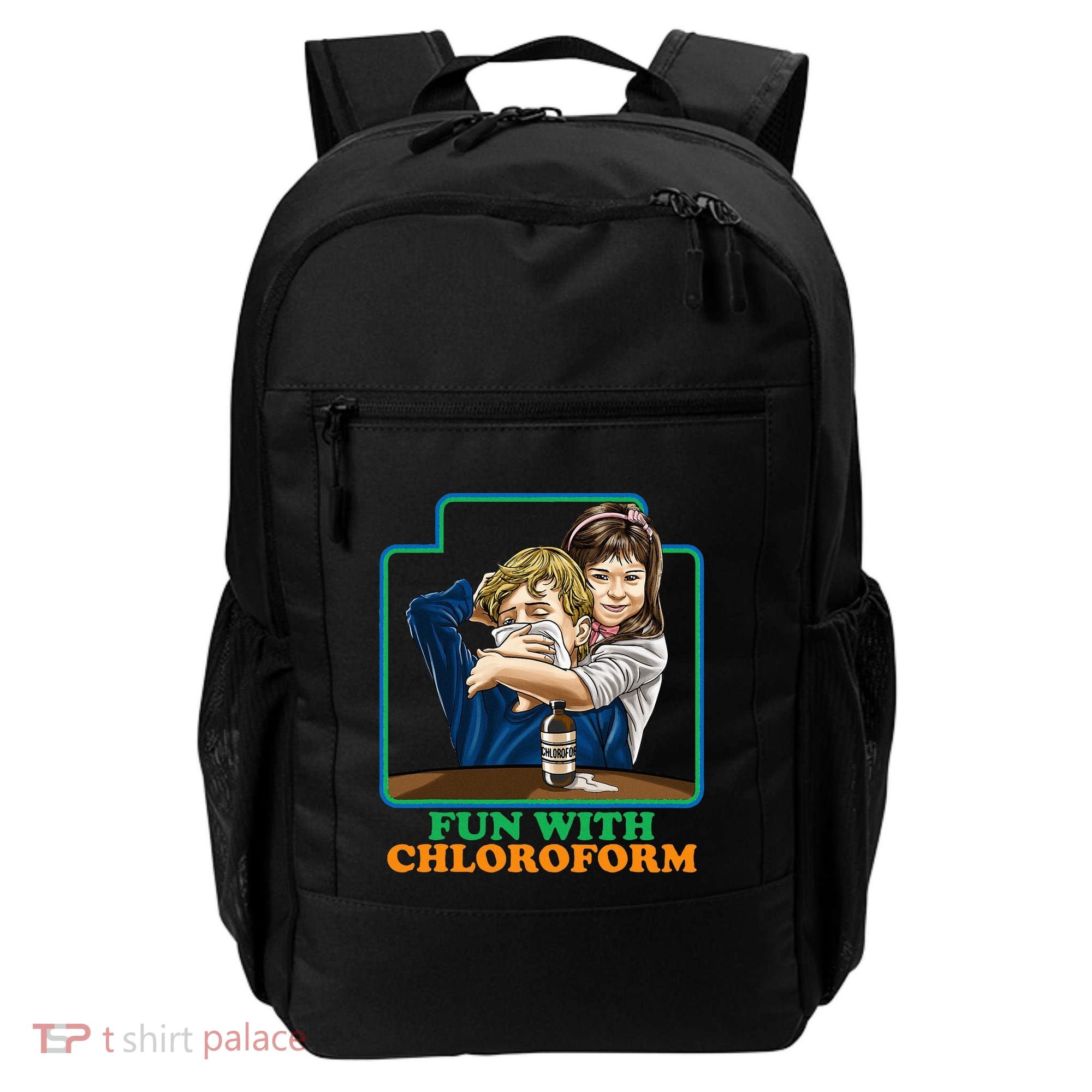 Fun With Chloroform Funny Dark Humor Backpack