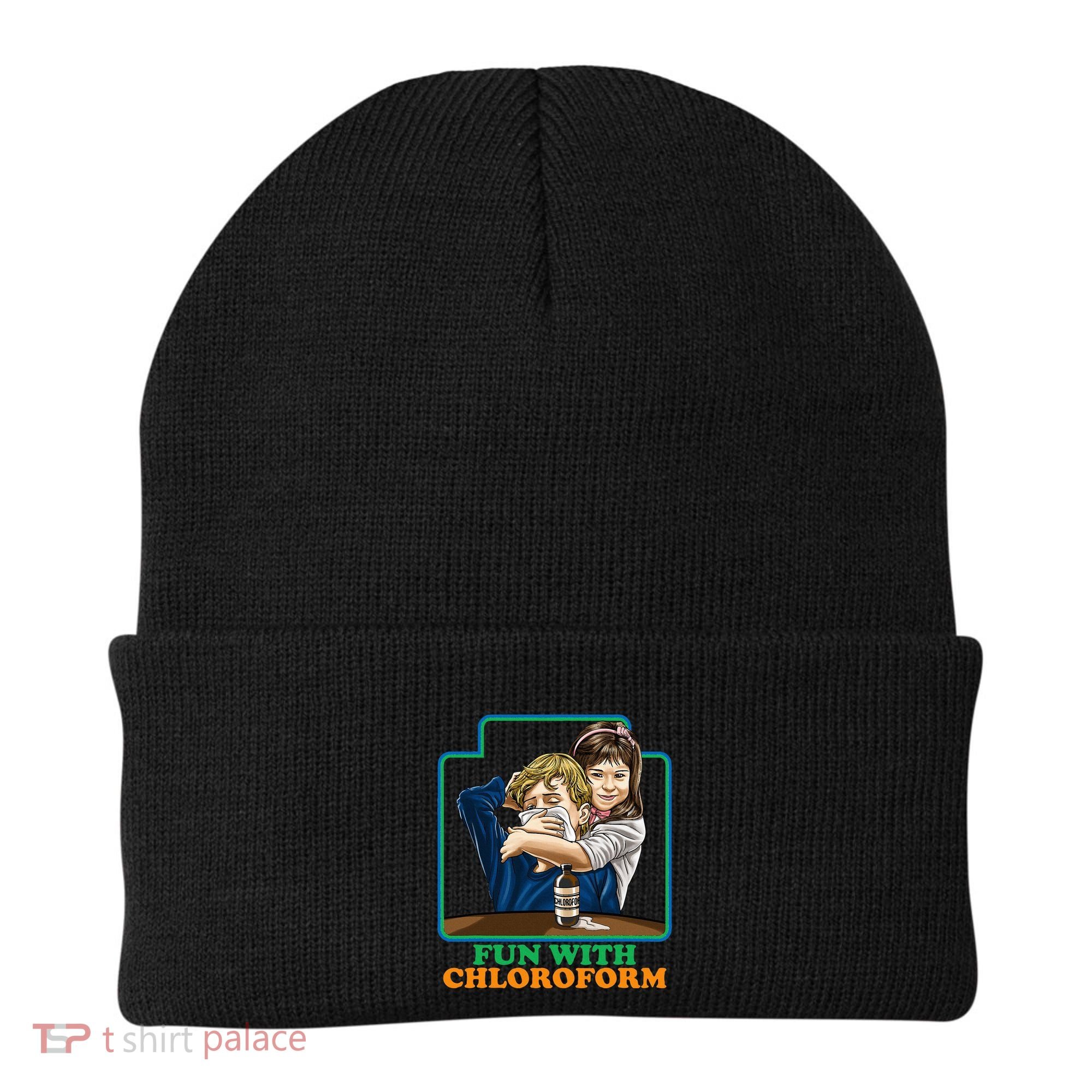 Fun With Chloroform Funny Dark Humor Beanie