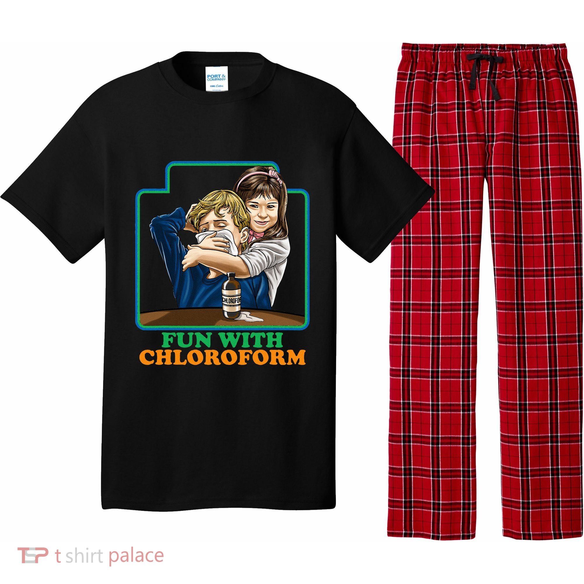 Fun With Chloroform Funny Dark Humor Pajama Set