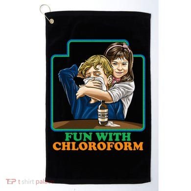 Fun With Chloroform Funny Dark Humor Golf Towel