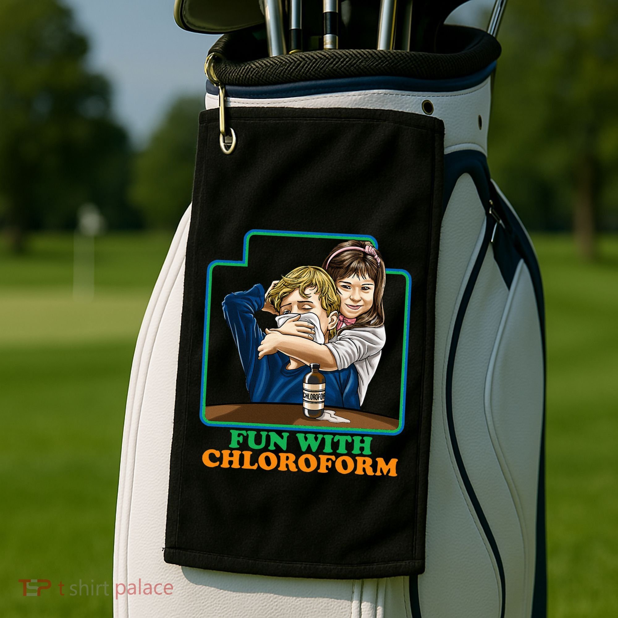 Fun With Chloroform Funny Dark Humor Golf Towel