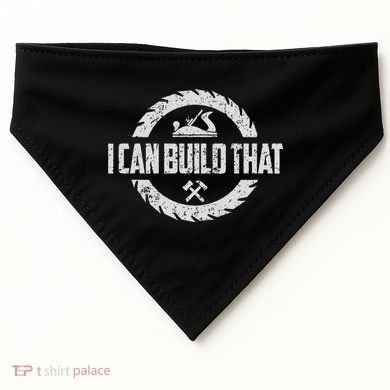 Funny Woodworker Carpenter I Can Build That Woodworking USA-Made Doggie Bandana
