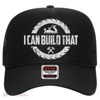 Funny Woodworker Carpenter I Can Build That Woodworking Hat thumb 0