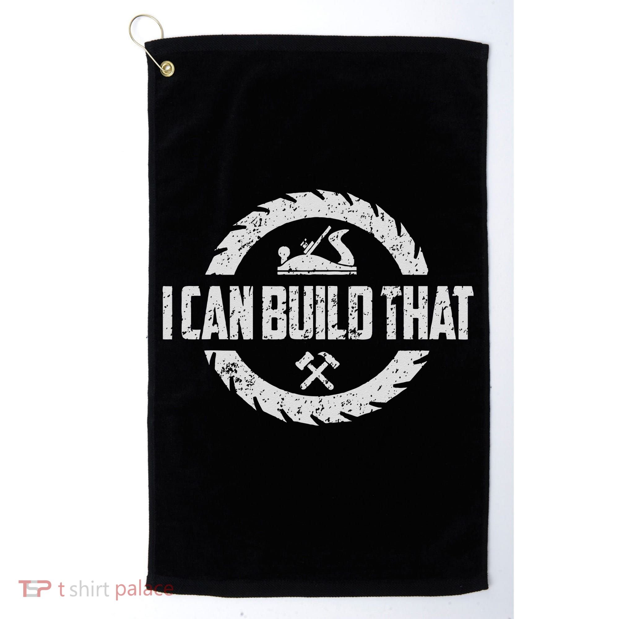 Funny Woodworker Carpenter I Can Build That Woodworking Golf Towel