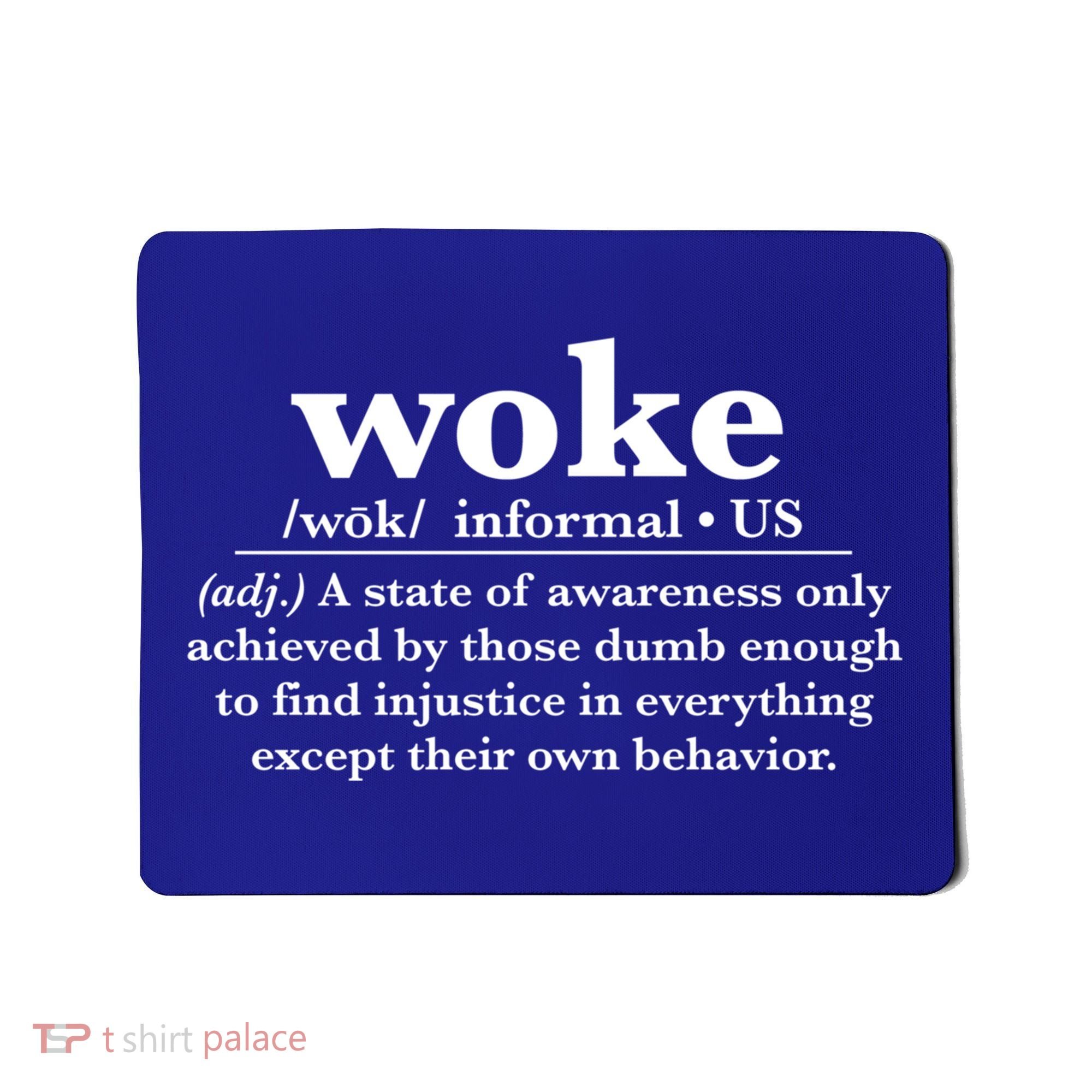 Funny Woke Definition Anti Woke Meme Gift Mousepad