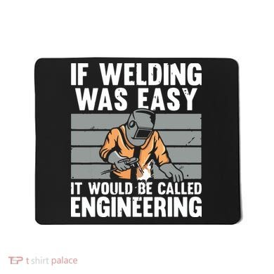 Funny Welding Design For Welder Weld Welding Lover Mousepad