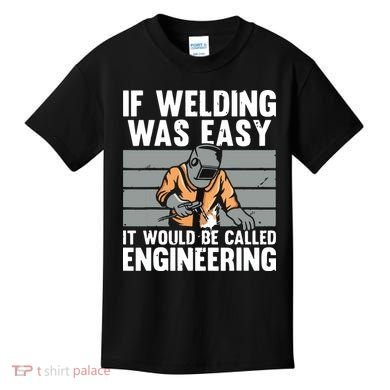 Funny Welding Design For Welder Weld Welding Lover Kids T-Shirt