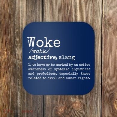 Funny Woke Dictionary Meaning Coaster