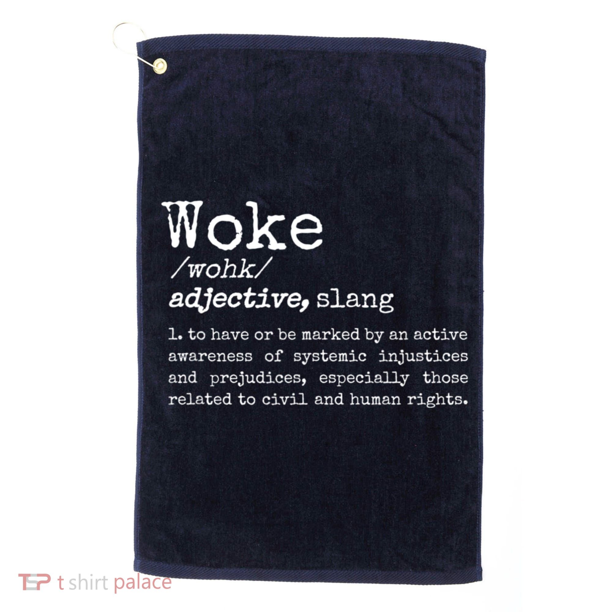 Funny Woke Dictionary Meaning Golf Towel