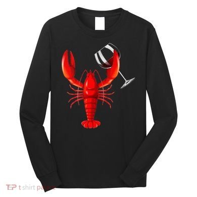 Funny Wine Drinking Lobster Red Crawfish Wine Lovers Gift Long Sleeve Shirt