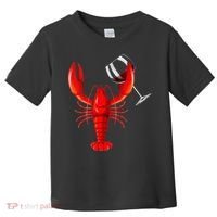 Funny Wine Drinking Lobster Red Crawfish Wine Lovers Gift Toddler T-Shirt thumb 0