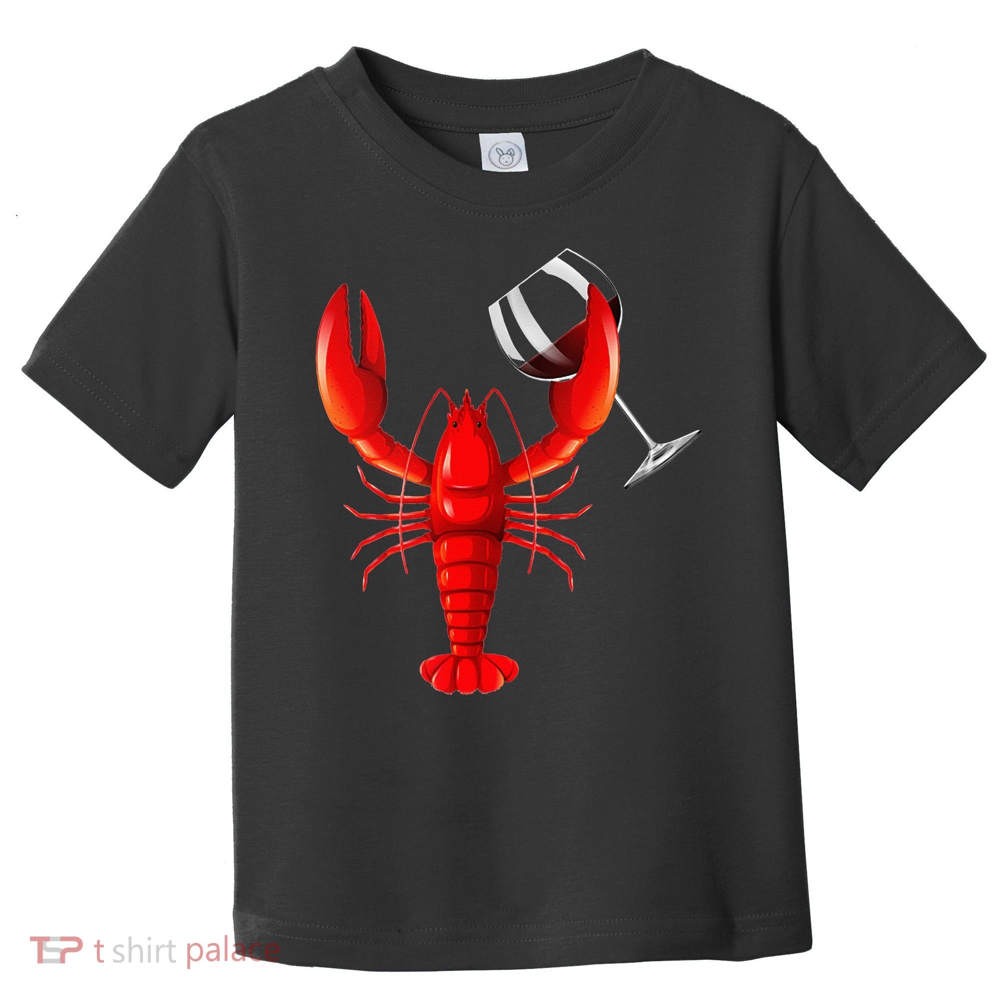 Funny Wine Drinking Lobster Red Crawfish Wine Lovers Gift Toddler T-Shirt