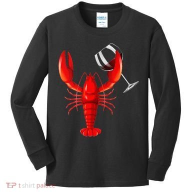 Funny Wine Drinking Lobster Red Crawfish Wine Lovers Gift Kids Long Sleeve Shirt