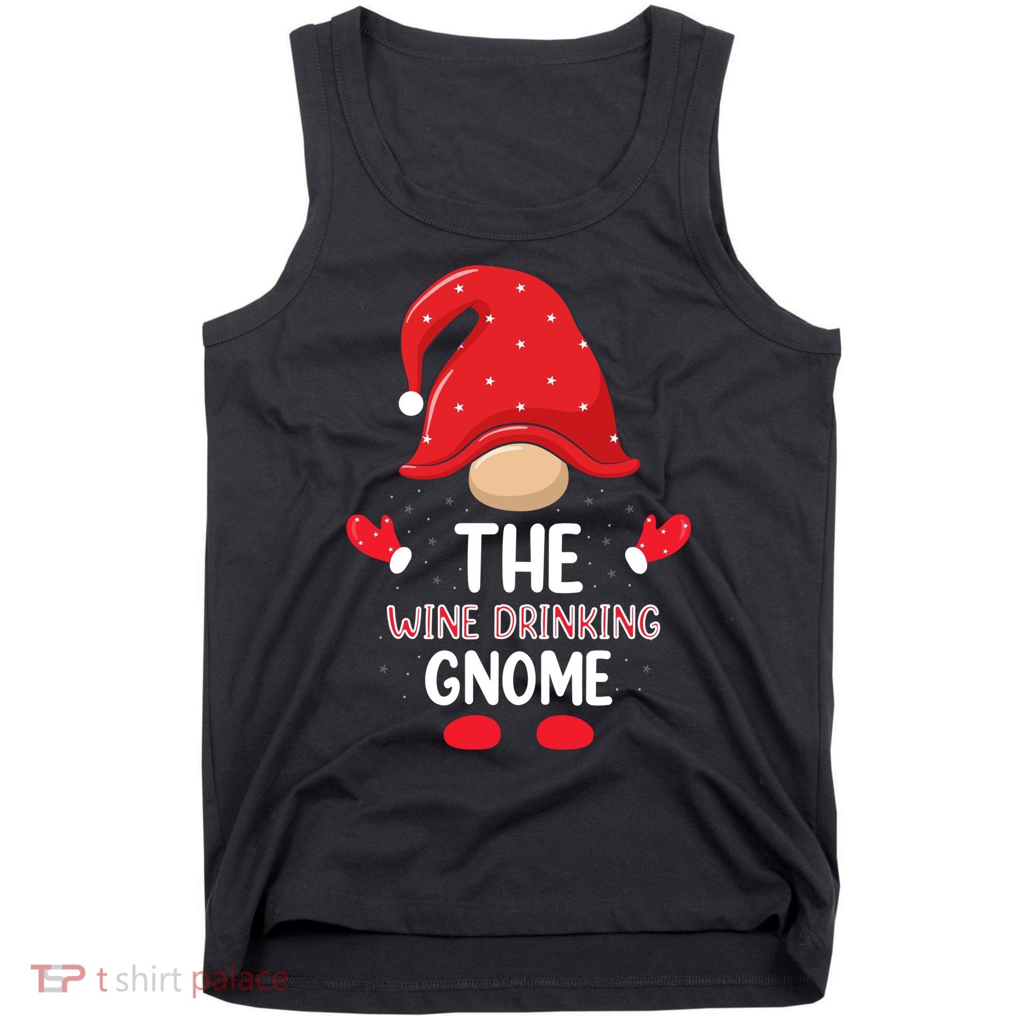 Funny Wine Drinking Gnome Funny Matching Family Christmas Gnome Wine Lover Gift Tank Top
