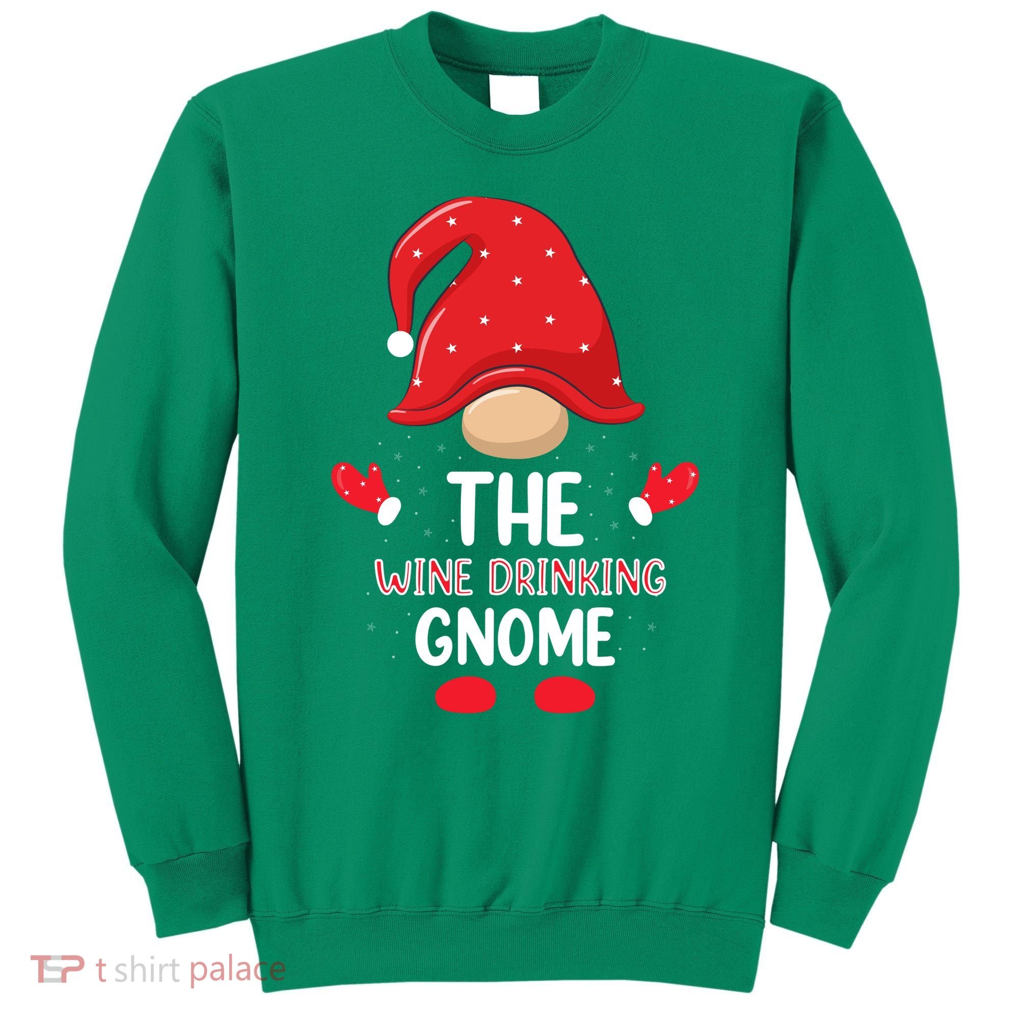 Funny Wine Drinking Gnome Funny Matching Family Christmas Gnome Wine Lover Gift Sweatshirt