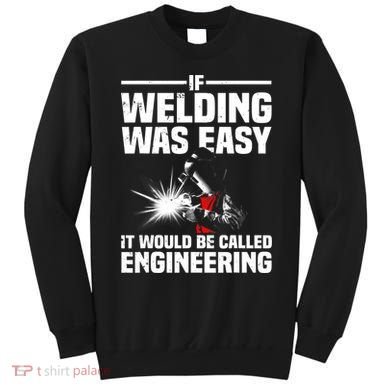 Funny Welding Design Welder Weld Welding Lover Sweatshirt