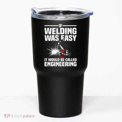 Funny Welding Design Welder Weld Welding Lover Tumbler