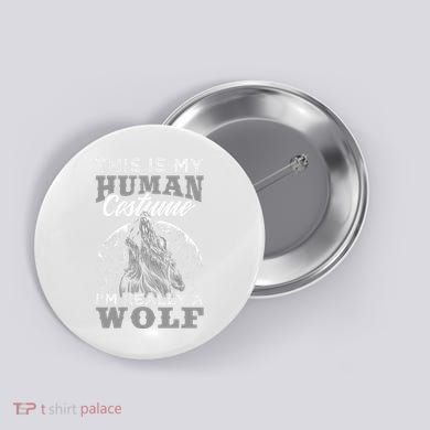Funny Wolf Design Human Costume IM A Wolf Button