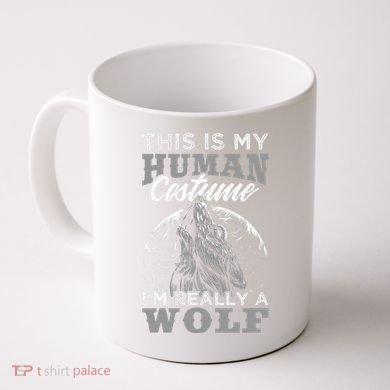 Funny Wolf Design Human Costume IM A Wolf Coffee Mug