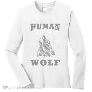 Funny Wolf Design Human Costume IM A Wolf Women's Long Sleeve Shirt