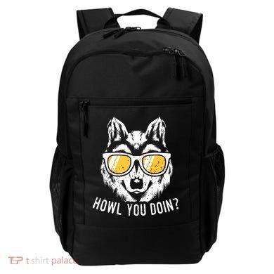 Funny Wolf Design Howl You Doin Wolves Backpack