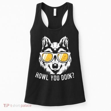 Funny Wolf Design Howl You Doin Wolves Women's Tank Top