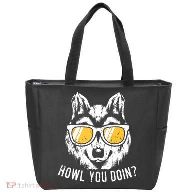 Funny Wolf Design Howl You Doin Wolves Tote Bag