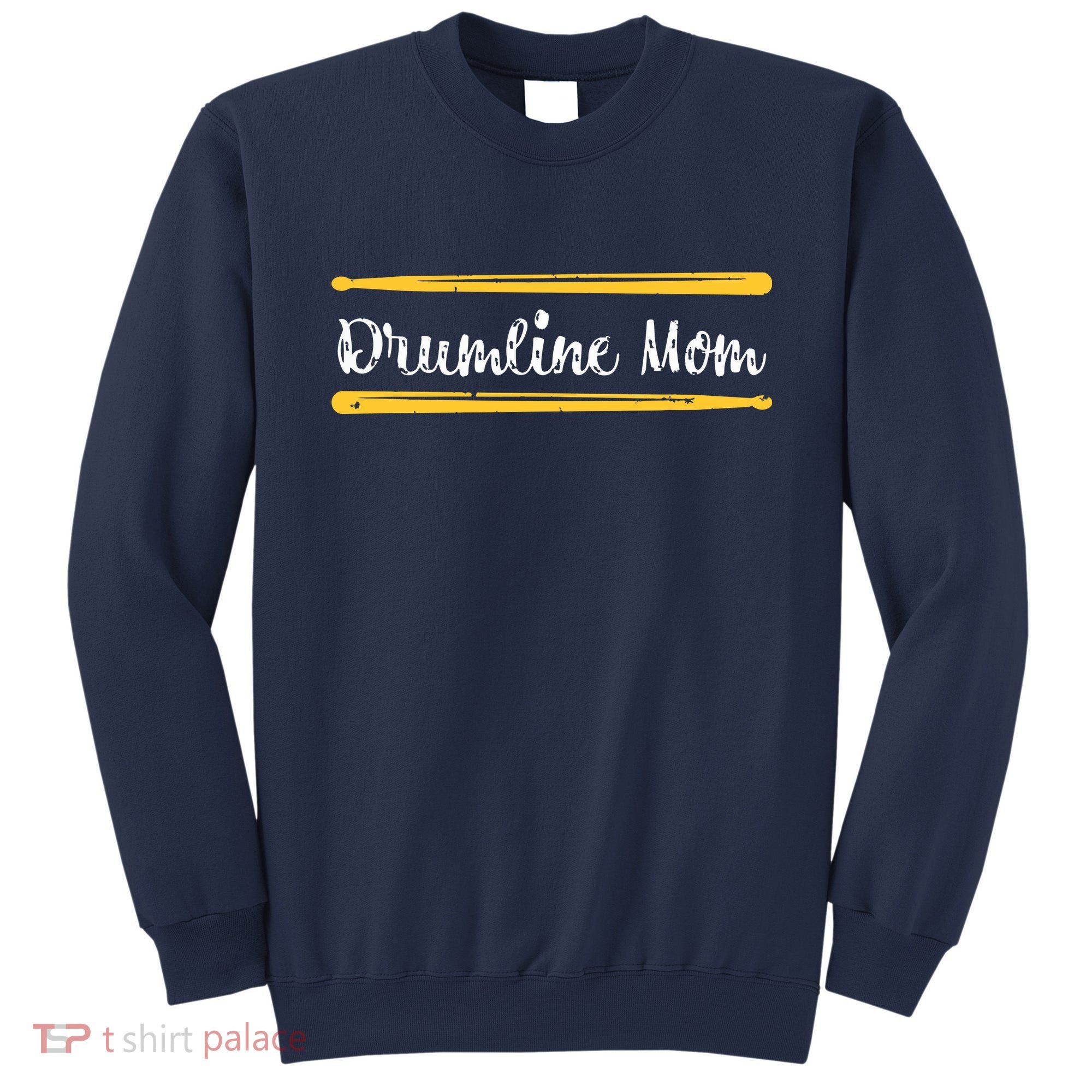 Funny Women Drum Lover Gift DrumLine Mom Sweatshirt