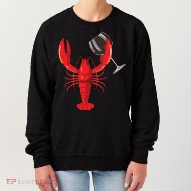 Funny Wine Drinking Lobster Red Crawfish Wine Lovers Gift Women's Sweatshirt