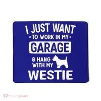 Funny Westie Dad Garage Hang With Gift Mousepad thumb 0