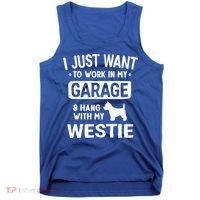 Funny Westie Dad Garage Hang With Gift Tank Top thumb 0