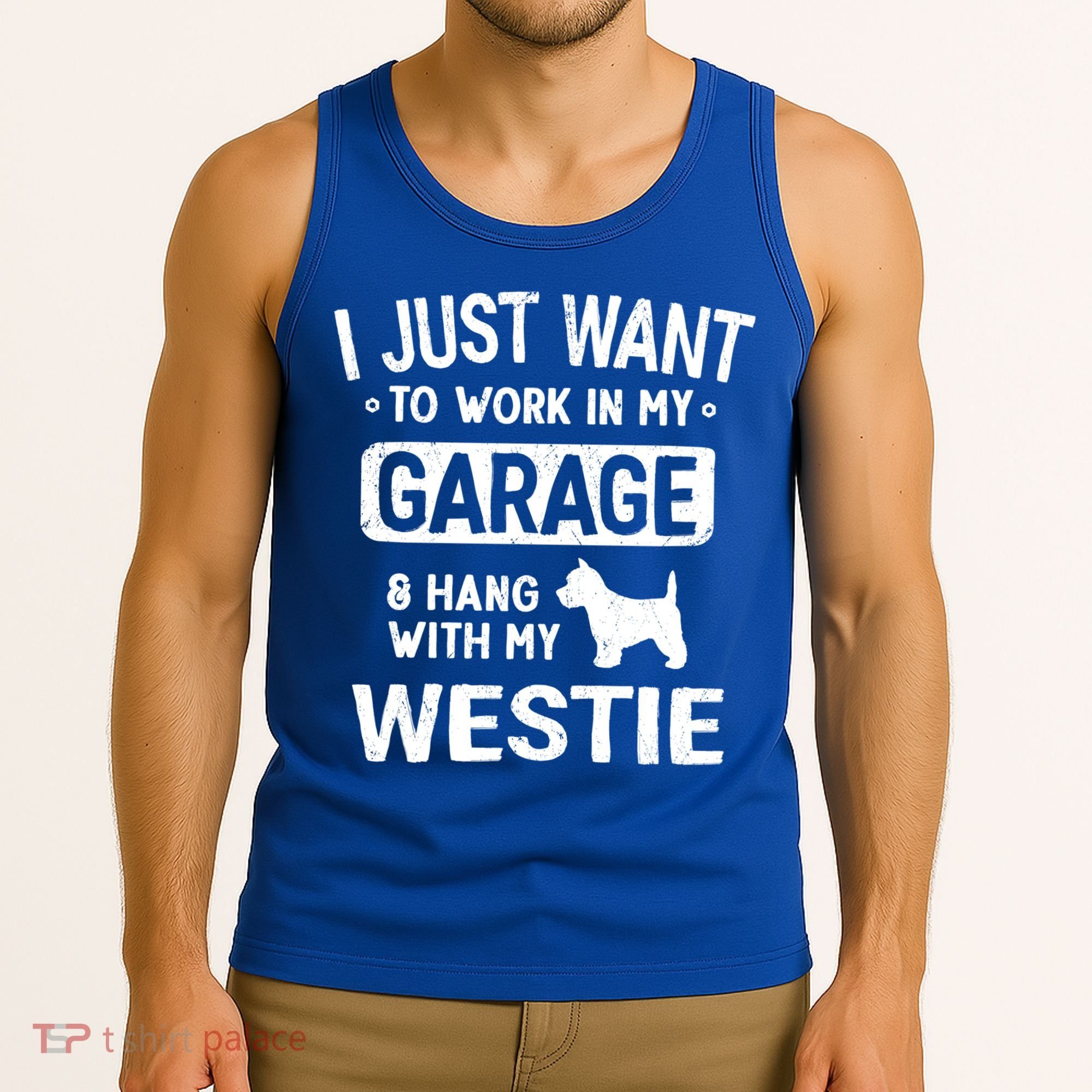 Funny Westie Dad Garage Hang With Gift Tank Top