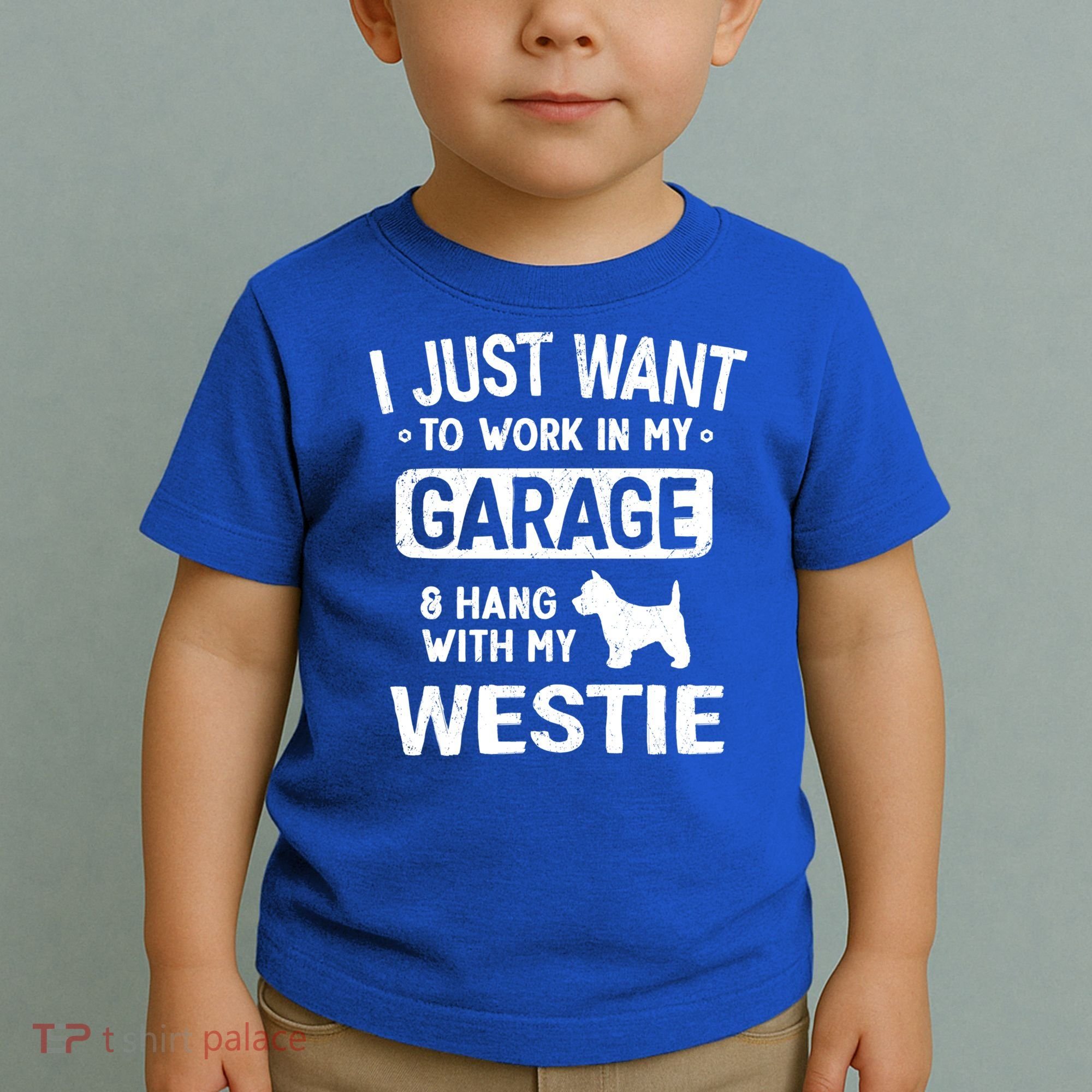Funny Westie Dad Garage Hang With Gift Toddler T-Shirt