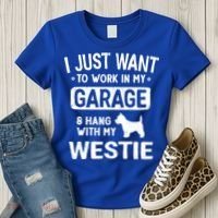 Funny Westie Dad Garage Hang With Gift Women's T-Shirt thumb 3