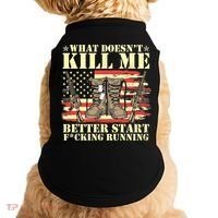 Funny What Doesn't Kill Me Better Start F Running Veteran Doggie Tank thumb 0