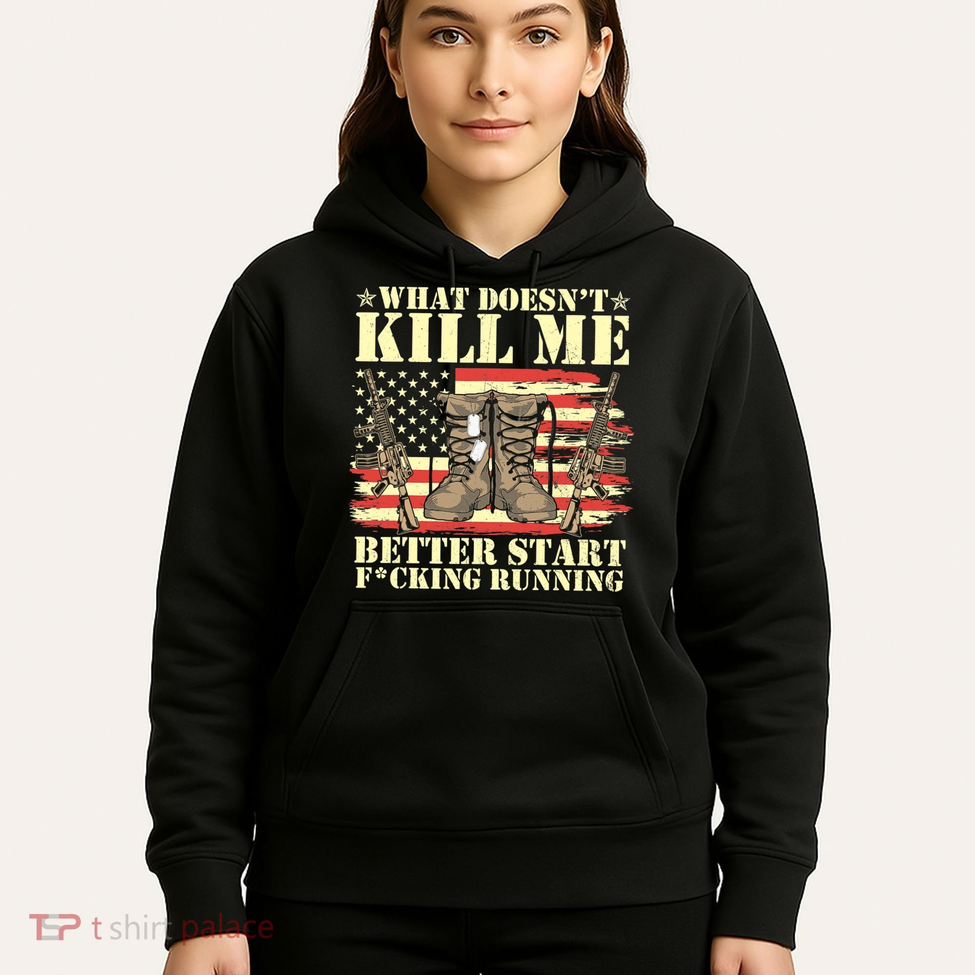 Funny What Doesn't Kill Me Better Start F Running Veteran Hoodie