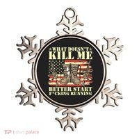Funny What Doesn't Kill Me Better Start F Running Veteran Ornament thumb 0